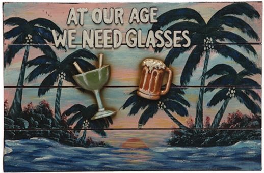 AT OUR AGE WE NEED GLASSES